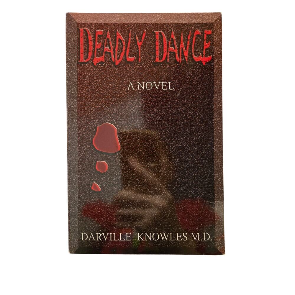 SIGNED COPY DEADLY DANCE Darville Knowles M.D. First Printing Medical Thriller